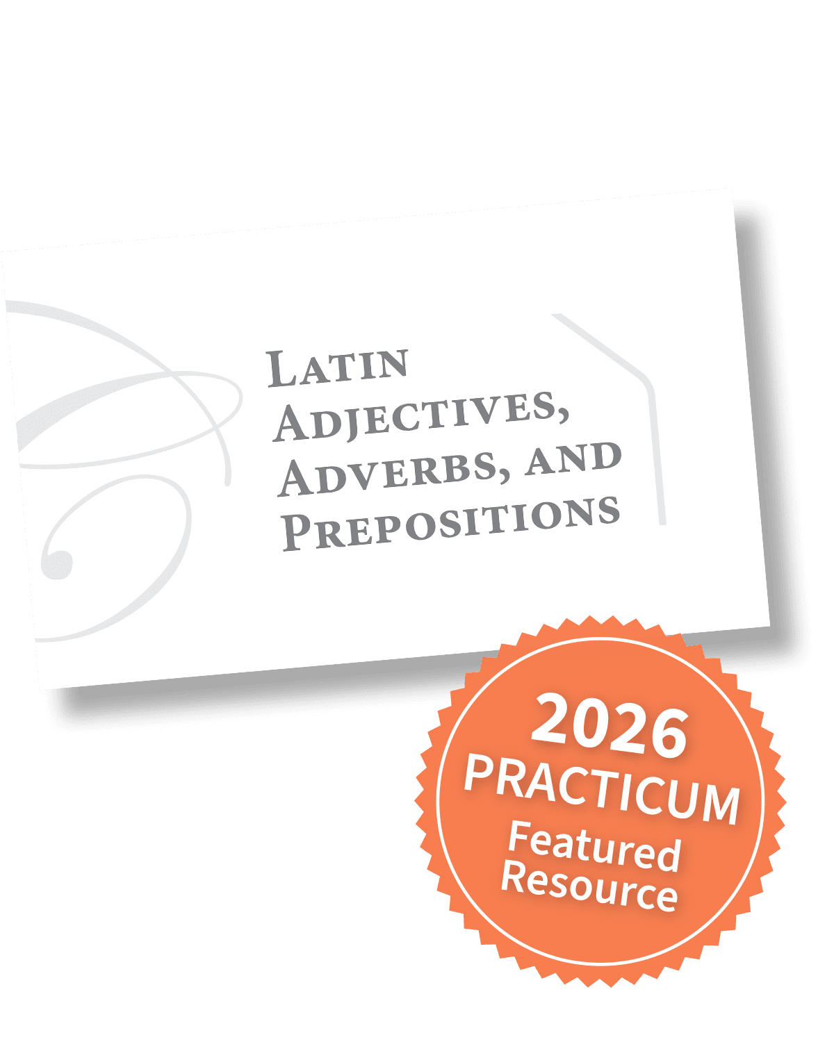 Latin Adjectives, Adverbs, and Prepositions Flashcards